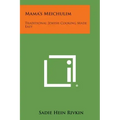 Mama's Meichulim: Traditional Jewish Cooking Made Easy