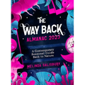 The Way Back Almanac 2023: A Contemporary Seasonal Guide Back to Nature