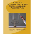 A Rabbi's Impressions of the Oberammergau Passion Play