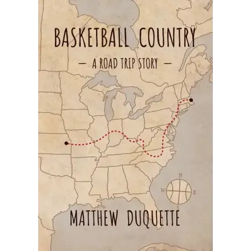Basketball Country: A Road Trip Story