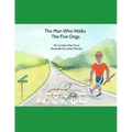 The Man Who Walks The Five Dogs