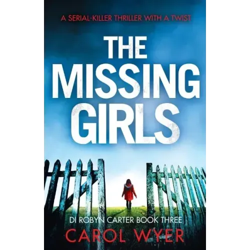 The Missing Girls: A serial killer thriller with a twist