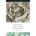 Shakespeare in the Theatre: The King's Men