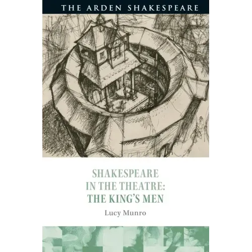 Shakespeare in the Theatre: The King's Men