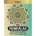 Mandalas Adult Coloring Book: The most beautiful Mandalas designs for stress relief, relaxation and meditation, an amazing Gift for your loved ones