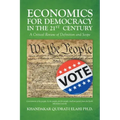 Economics for Democracy in the 21st Century: A Critical Review of Definition and Scope