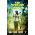 When The Cicadas Stop Singing