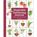 Vegetable Gardening Journal: A Weekly Tracker and Logbook