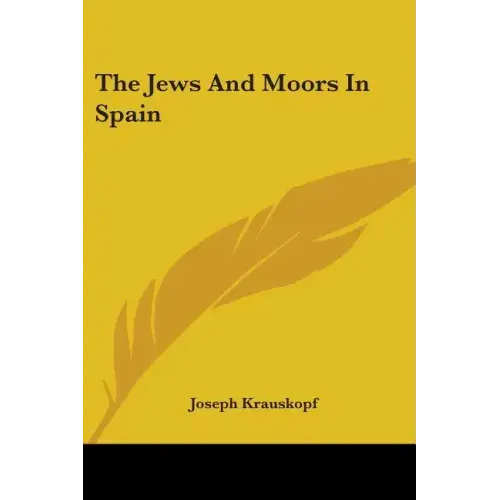 The Jews And Moors In Spain