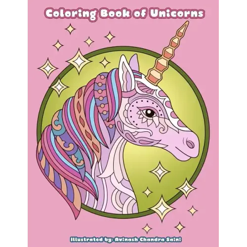 Coloring Book of Unicorns: Unicorn Coloring Book for Adults, Teens and Tweens
