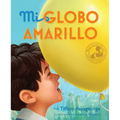 Mi Globo Amarillo = My Yellow Balloon