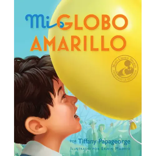 Mi Globo Amarillo = My Yellow Balloon