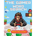 The Gamer Word Search: Large Print 8.5x11 with 100 puzzles