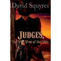 Judges, The Wild West Of The Bible