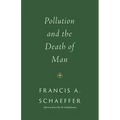 Pollution and the Death of Man