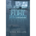 Fort Sherwood: A Fort Lost in Time