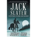 Jack Slater: Christmas Storms and Murder