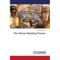 The African Masking Process