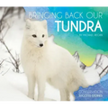 Bringing Back Our Tundra