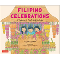 Filipino Celebrations: A Treasury of Feasts and Festivals