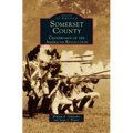Somerset County: Crossroads of the American Revolution