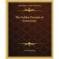 The Golden Precepts of Esotericism