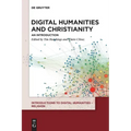Digital Humanities and Christianity: An Introduction