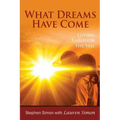 What Dreams Have Come: Loving Through The Veil