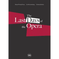 Last Days of the Opera
