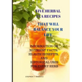 Five Herbal Tea Recipes to Balance Your Life.