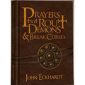 Prayers That Rout Demons & Break Curses