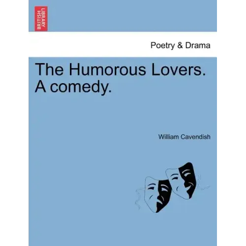 The Humorous Lovers. a Comedy.