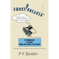 Smokebreaker: A 90 day guide to free you from cigarettes forever