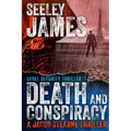 Death and Conspiracy: A Jacob Stearne Thriller