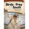 Birds of Prey of the South Field Guide
