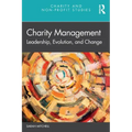 Charity Management: Leadership, Evolution, and Change