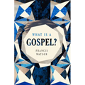 What Is a Gospel?