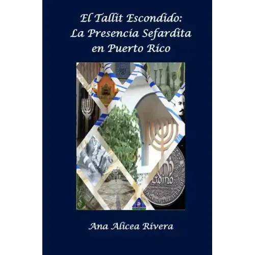 El Tallit escondido: La presencia sefardita en Puerto Rico
