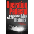 Operation Pedestal: The Fleet That Battled to Malta, 1942
