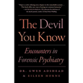 The Devil You Know: Encounters in Forensic Psychiatry