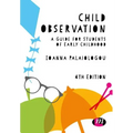 Child Observation: A Guide for Students of Early Childhood