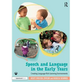 Speech and Language in the Early Years: Creating Language-Rich Learning Environments