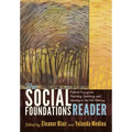 The Social Foundations Reader: Critical Essays on Teaching, Learning and Leading in the 21st Century