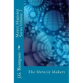 Master Magician Series Volume 3: The Miracle Makers