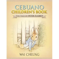 Cebuano Children's Book: The Tale of Peter Rabbit
