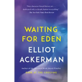 Waiting for Eden