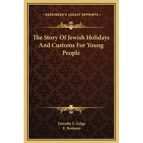The Story Of Jewish Holidays And Customs For Young People