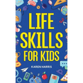 Life Skills for Kids