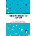 Social Epistemology and Relativism