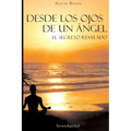 Desde Los Ojos De Un Ángel: El Secreto Revelado